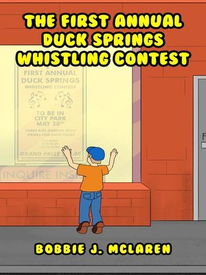 cover image of The First Annual Duck Springs Whistling Contest